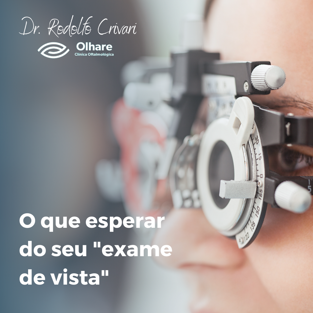 O que esperar do seu “exame de vista”