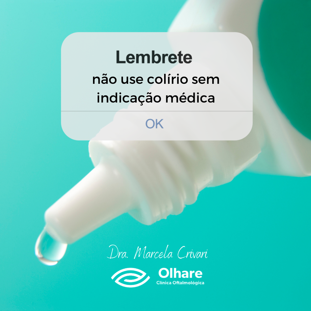 Não use colírio sem indicação médica