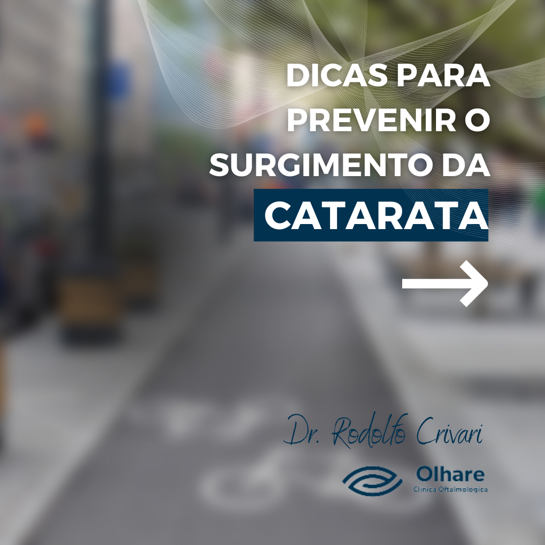 Existem formas de prevenir o desenvolvimento da catarata?